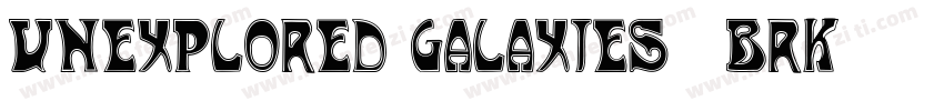 Unexplored Galaxies -BRK-字体转换